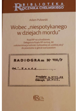 Wobec niespotykanego w dziejach mordu