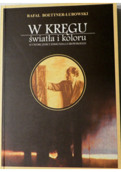 W kręgu światła i koloru