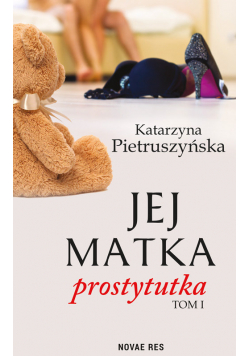 Jej matka prostytutka