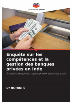 Enquête sur les compétences et la gestion des banques privées en Inde