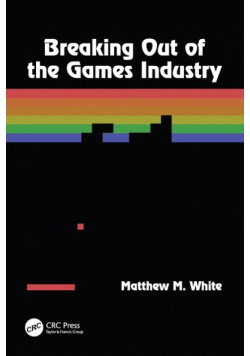 Breaking Out of the Games Industry
