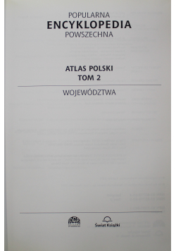 Popularna Encyklopedia powszechna Atlas Polski tom 2 województwa