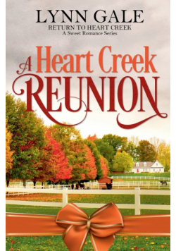 A Heart Creek Reunion