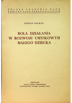 Rola działania w rozwoju umysłowym małego dziecka