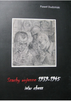 Szachy wojenne 1939 1945