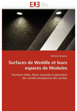 Surfaces de weddle et leurs espaces de modules