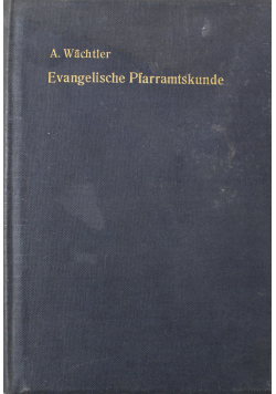 Evangelische pfarramtskunde 1905 r.