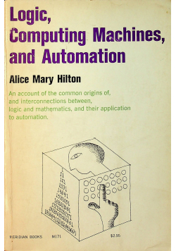 Logic Computing Machines and Automation
