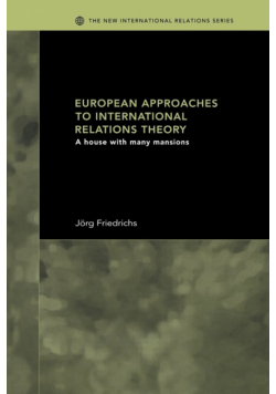 European Approaches to International Relations Theory