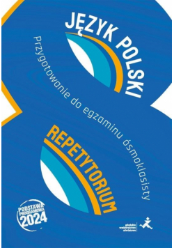 Język polski repetytorium przygotowanie do egzaminu ósmoklasisty