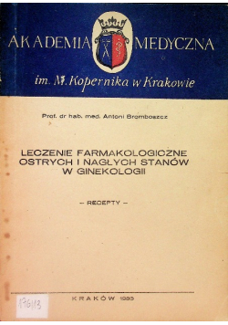 Leczenie farmakologiczne ostrych i nagłych stanów w ginekologii
