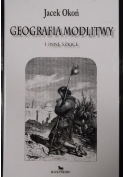 Geografia modlitwy i inne szkice