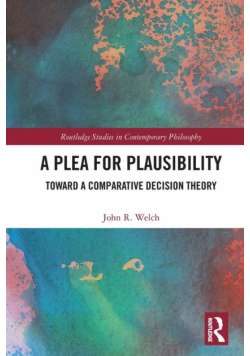 A Plea for Plausibility