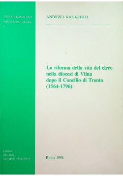 La riforma della vita del clero nella diocesi di Vilna dopo il Concilio di Trento