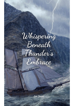 Whispering Beneath Thunder's Embrace