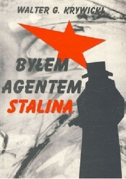 Byłem agentem Stalina