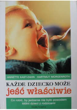 Każde dziecko może jeść właściwie
