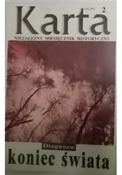 Karta 2, niezależny miesięcznik historyczny. Diagnoza: koniec świata Luty 1991