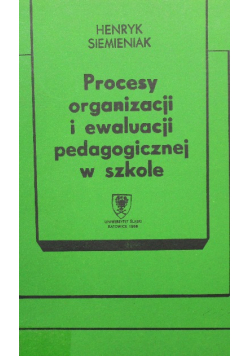 Procesy organizacji i ewaluacji pedagogicznej w szkole
