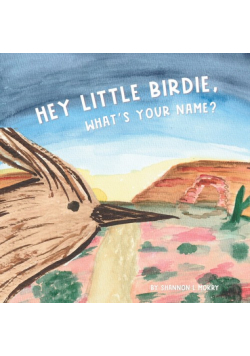 Hey Little Birdie, What's Your Name?