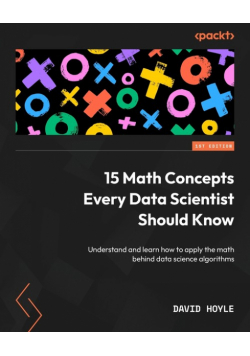 15 Math Concepts Every Data Scientist Should Know