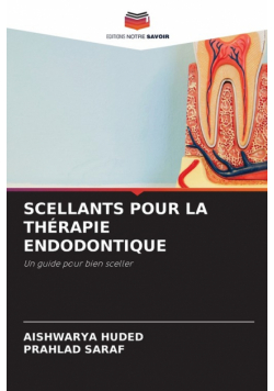 Scellants Pour La Thérapie Endodontique