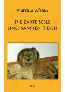 Die zarte Seele eines sanften Riesen