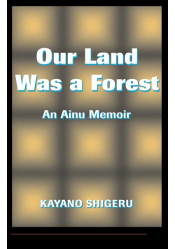Our Land Was A Forest