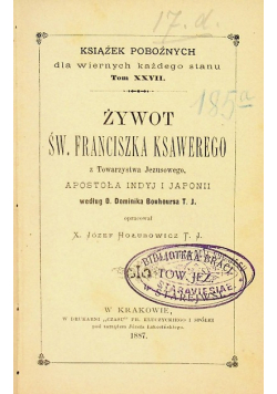 Żywot św. Franciszka Ksawerego, 1887 r.