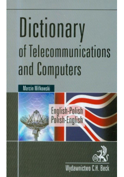 Dictionary of telecommunications and computers english-polish polish-english