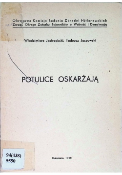 Potulice oskarżają