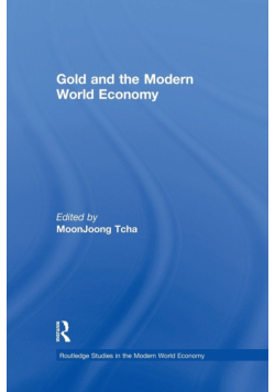 Gold and the Modern World Economy