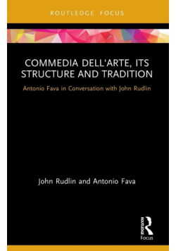 Commedia dell'Arte, its Structure and Tradition