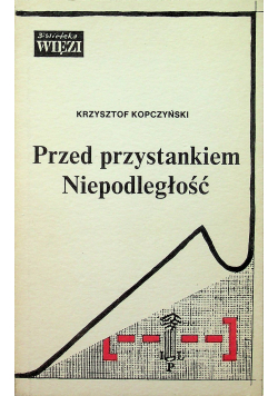 Przed przystankiem niepodległość