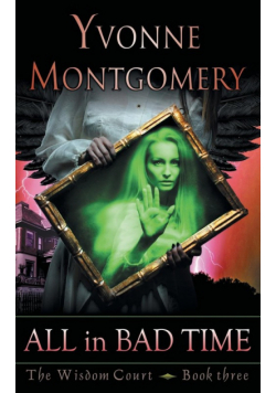 All in Bad Time (The Wisdom Court Series, Book 3)