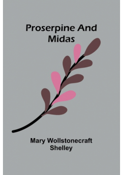 Proserpine and Midas