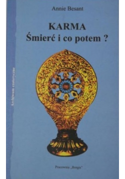 Karma śmierć i co potem
