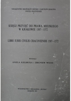 Księga przyjęć do prawa miejskiego w Krakowie 1507-1572