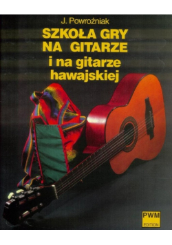 Szkoła gry na gitarze i na git. hawajskiej