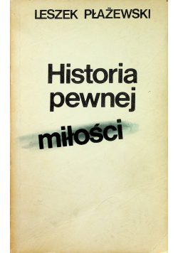 Historia pewnej miłości