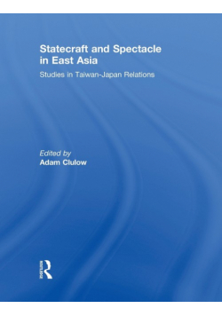 Statecraft and Spectacle in East Asia
