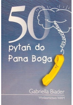50 pytań do Pana Boga