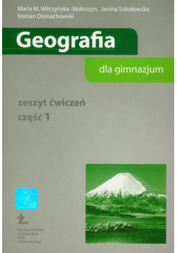 Geografia część 1 zeszyt ćwiczeń Gimnazjum