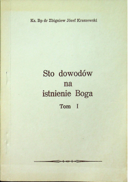 Sto dowodów na istnienie Boga Tom I