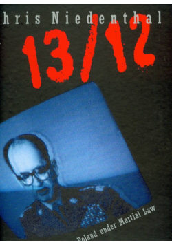 13/12 Polska stanu wojennego 13/12 Poland under martial Law