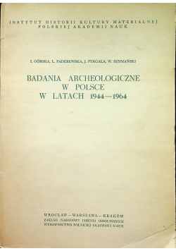Badanie Archeologiczne w Polsce w latach 1944 1964