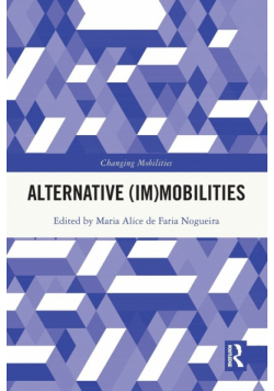 Alternative (Im)Mobilities