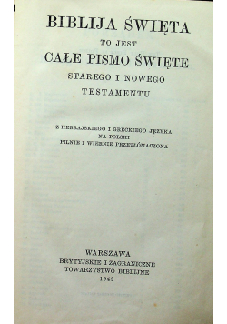 Bibja Święta to jest całe Pismo Święte 1949 r.