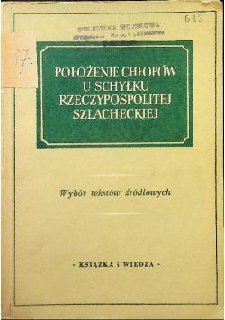 Położenie chłopów u schyłku Rzeczypospolitej Szlacheckiej