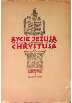 Życie Jezusa Chrystusa w opisie ewangelistów